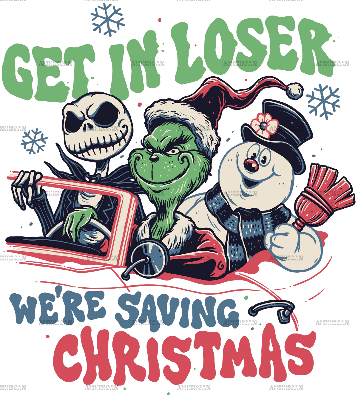 Get In Loser We Are Saving Christmas DTF Transfer